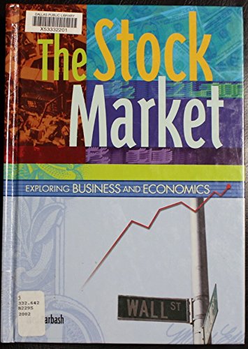 Beispielbild fr The Stock Market (Exploring Business and Economics) zum Verkauf von Library House Internet Sales