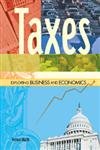 9780791066409: Taxes (Exploring Business and Economics)