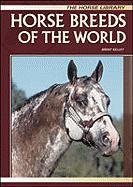 Stock image for Horse Breeds of the World for sale by Better World Books