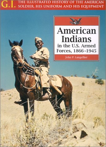 Beispielbild fr American Indians in the U. S. Armed Forces : 1866-1945 zum Verkauf von Better World Books