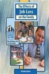 Stock image for The Effects of Job Loss on the Family (Focus on Family Matters) for sale by Booksavers of MD