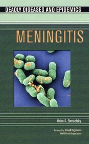 Stock image for Meningitis (Deadly Diseases & Epidemics)**OUT OF PRINT** (Deadly Diseases and Epidemics) for sale by ThriftBooks-Atlanta
