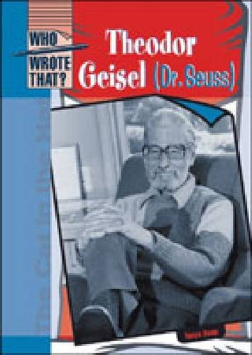 9780791067246: Theodor Geisel (Who Wrote That?)