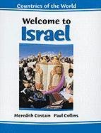 Welcome to Israel (Countries of the World) (9780791068762) by Costain, Meredith; Collins, Paul