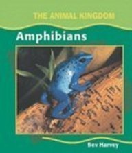 Stock image for Amphibians (The Animal Kingdom) for sale by BookHolders