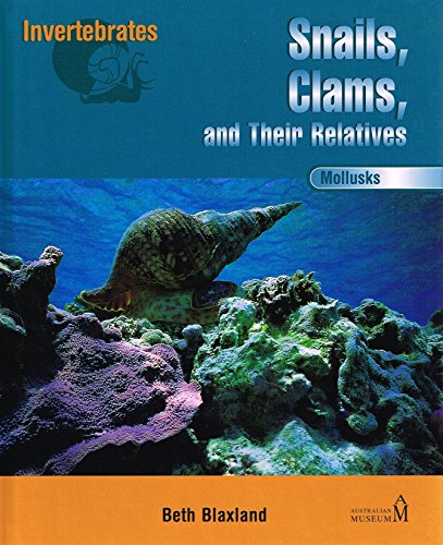 Stock image for Mollusks: Snails, Clams, and Their Relatives (Invertebrates (Chelsea House)) for sale by Better World Books
