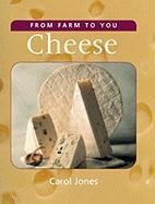 9780791070055: Cheese (From Farm to You)