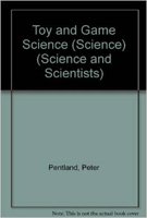 Stock image for Toy and Game Science (Science) (Science and Scientists) for sale by Better World Books Ltd