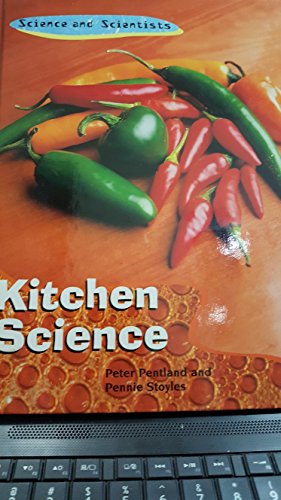 Beispielbild fr Kitchen Science (Science) (Science and Scientists) zum Verkauf von Better World Books: West