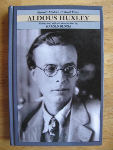 Aldous Huxley (Bloom's Modern Critical Views) (9780791070406) by Bloom, Harold