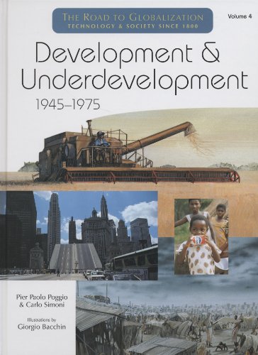 Stock image for Development & Underdevelopment 1945-1975 (The Road Globalization Technology & Society Since 1800, Volume 4) for sale by Dailey Ranch Books