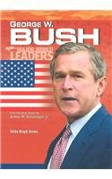 George W. Bush (Major World Leaders) (9780791071847) by Jones, Veda Boyd