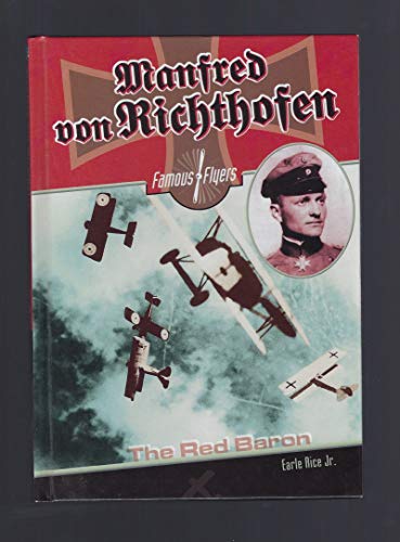 9780791072141: Manfred Von Richthofen (Famous Flyers)