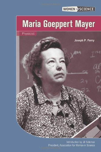 Stock image for Maria Goeppert Mayer: Physicist (Women in Science) for sale by SecondSale