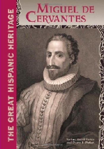 Miguel de Cervantes (Great Hispanic Heritage) (9780791072523) by Parker, Barbara Keevil