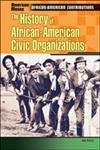9780791072707: The History of African-american Civic Organizations (American Mosaic Ser)
