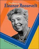 Beispielbild fr The Story of Eleanor Roosevelt zum Verkauf von Better World Books