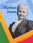 Imagen de archivo de The Story of Mother Jones (Breakthrough Biographies) a la venta por More Than Words