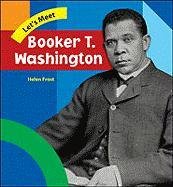 Beispielbild fr Let's Meet Booker T. Washington zum Verkauf von Better World Books