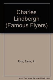 Beispielbild fr Charles Lindbergh (Famous Flyers) zum Verkauf von Wonder Book