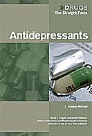 Imagen de archivo de Antidepressants (Drugs: The Straight Facts) a la venta por Basement Seller 101