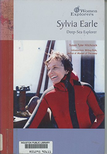 Stock image for Sylvia Earle: Deep Sea Explorer (Women Explorers) for sale by Irish Booksellers