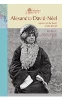 Alexandra David-Neel: Explorer at the Roof of the World (Women Explorers) (9780791077153) by Rice, Earle