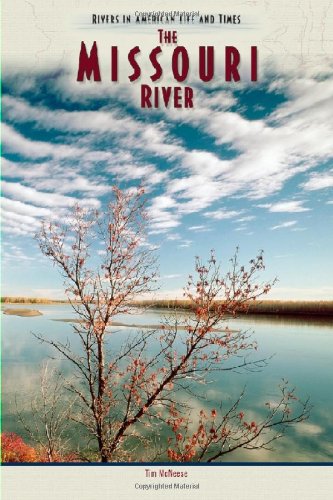 Beispielbild fr The Missouri River zum Verkauf von Better World Books