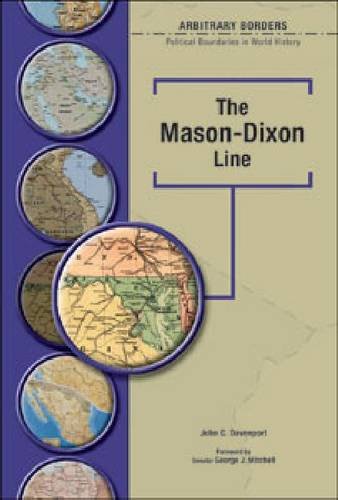 Stock image for The Mason-Dixon Line (Arbitrary Borders) for sale by Ergodebooks