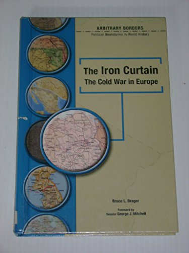 Imagen de archivo de The Iron Curtain: The Cold War in Europe (Arbitrary Borders) a la venta por Ergodebooks