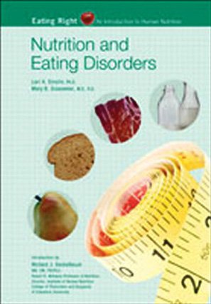 Imagen de archivo de Nutrition And Eating Disorders (Eating Right: An Introduction to Human Nutrition) a la venta por Irish Booksellers