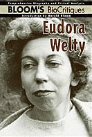 9780791078709: Eudora Welty (Bloom's Bio-critiques)