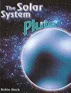 Imagen de archivo de Pluto (The Solar System) a la venta por Midtown Scholar Bookstore