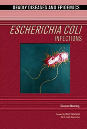 9780791079492: Escherichia Coli Infections (Deadly Diseases & Epidemics)