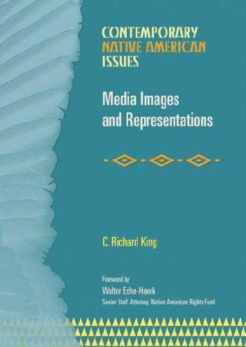 Beispielbild fr Media Images and Representations (Contemporary Native American Issues) zum Verkauf von Ergodebooks