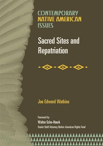 Imagen de archivo de Sacred Sites and Repatriation (Contemporary Native American Issues) a la venta por HPB-Red