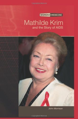 9780791080269: Mathilde Krim and the Story of AIDS (Women in Medicine)