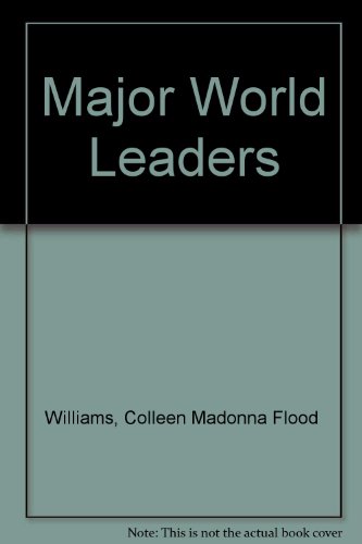 Major World Leaders (9780791080559) by Williams, Colleen Madonna Flood; Darraj, Susan Muaddi; Brackett, Virginia