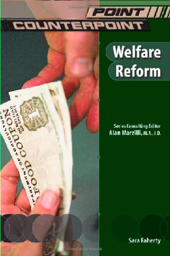 Imagen de archivo de Welfare Reform PointCounterpoint PointCounterpoint Issues in Contemporary American Society a la venta por PBShop.store US