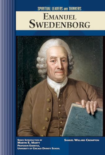 Emanuel Swedenborg (Spiritual Leaders and Thinkers) (9780791081020) by Crompton, Samuel Willard