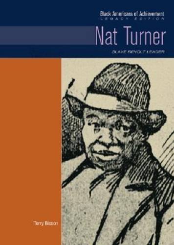 9780791081679: Nat Turner: Slave Revolt Leader (Black Americans of Achievement - Legacy Edition)