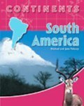 Stock image for South America - Continents for sale by Better World Books