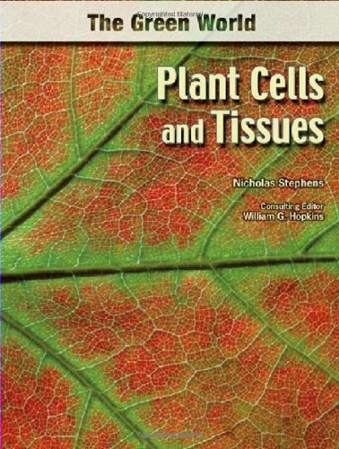 Stock image for Plant Cells and Tissues (Green World (Chelsea House)) for sale by Bayside Books