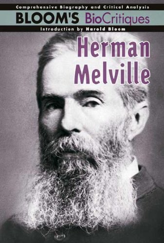 9780791085738: "Herman Melville" (Bloom's Bio-critiques)