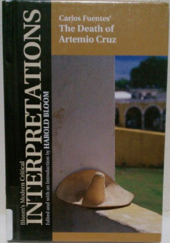 Imagen de archivo de Carlos Fuentes' the Death of Artemio Cruz (Bloom's Modern Critical Interpretations (Hardcover)) a la venta por Discover Books