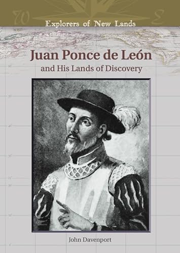 9780791086070: Juan Ponce de Leon and His Lands of Discovery (Explorers of New Lands)