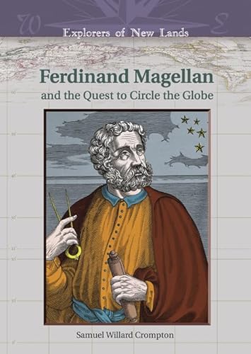 9780791086087: Ferdinand Magellan: And the Quest to Circle the Globe (Explorers of New Lands)