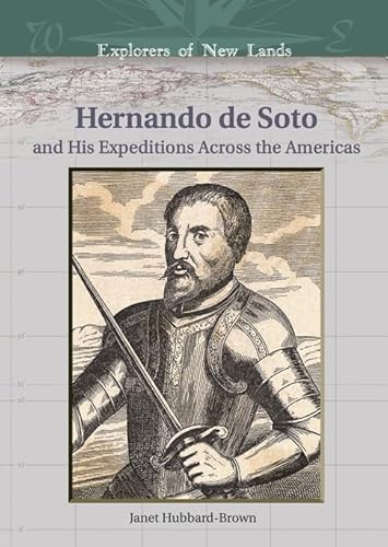 Imagen de archivo de Hernando de Soto and His Expeditions Across the Americas a la venta por Better World Books: West