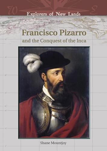 9780791086148: Francisco Pizarro and the Conquest of the Inca (Explorers of New Lands)
