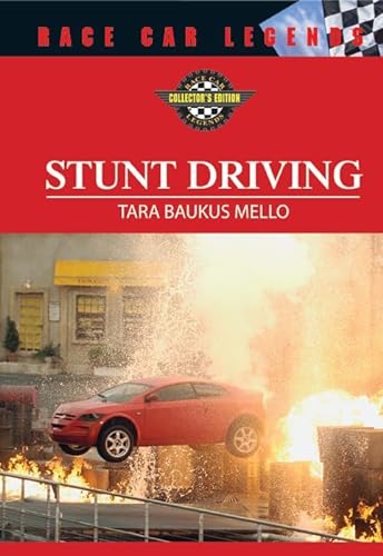 9780791086667: Stunt Driving (Race Car Legends: Collector's Edition)
